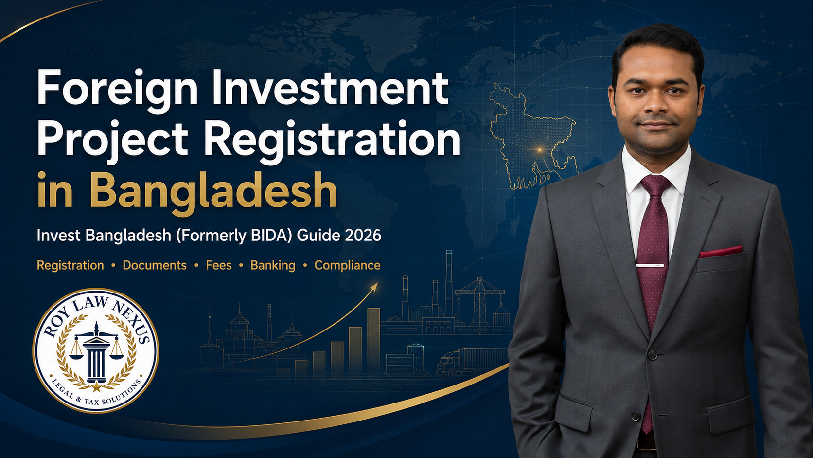 Foreign investment project registration in Bangladesh 2026 guide by Advocate Sawdip Roy Sajib